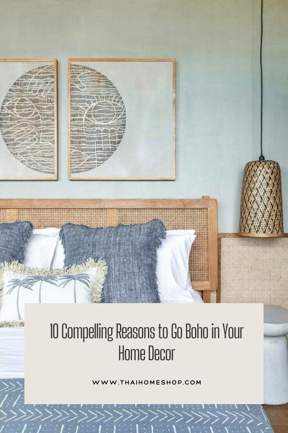 10 Compelling Reasons to Go Boho in Your Home Decor