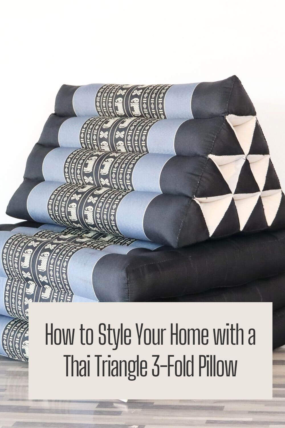 How to Style Your Home with a Thai Triangle 3-Fold Pillow