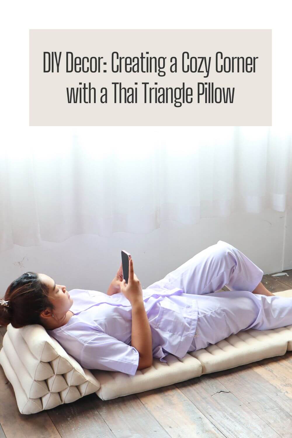 DIY Decor: Creating a Cozy Corner with a Thai Triangle Pillow